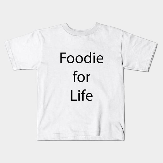 Food and Drink Quote 1 Kids T-Shirt by Park Windsor